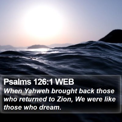 Psalms 126:1 WEB Bible Verse Image
