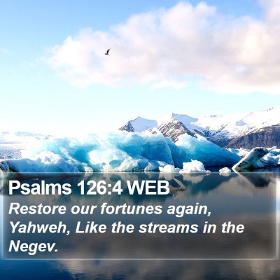 Psalms 126:4 WEB Bible Verse Image