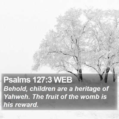 Psalms 127:3 WEB Bible Verse Image