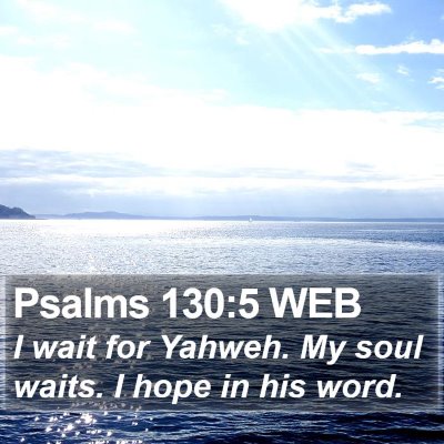 Psalms 130:5 WEB Bible Verse Image