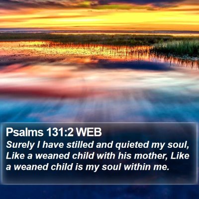 Psalms 131:2 WEB Bible Verse Image