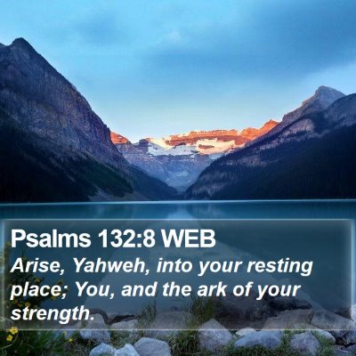 Psalms 132:8 WEB Bible Verse Image