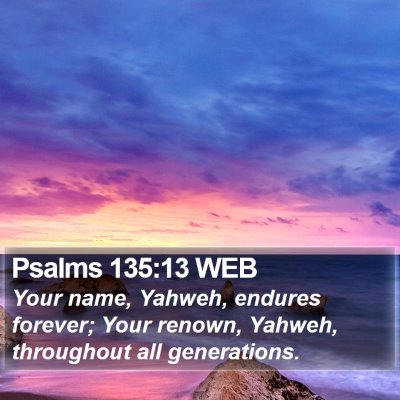 Psalms 135:13 WEB Bible Verse Image