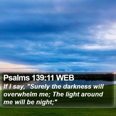 Psalms 139:11 WEB Bible Verse Image
