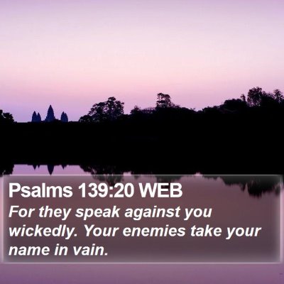 Psalms 139:20 WEB Bible Verse Image