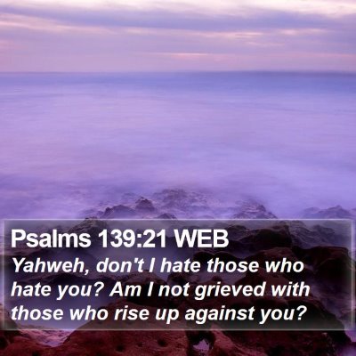 Psalms 139:21 WEB Bible Verse Image