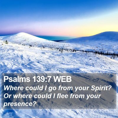 Psalms 139:7 WEB Bible Verse Image