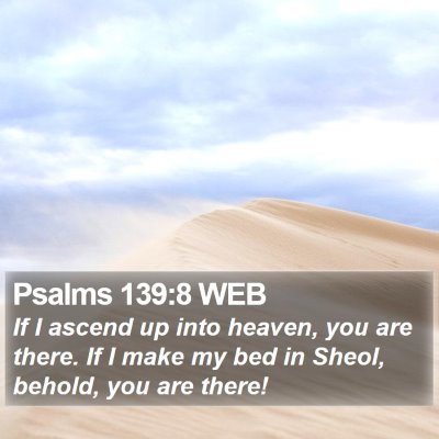 Psalms 139:8 WEB Bible Verse Image