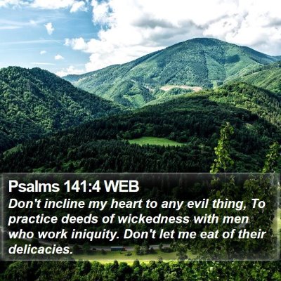 Psalms 141:4 WEB Bible Verse Image