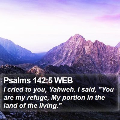 Psalms 142:5 WEB Bible Verse Image