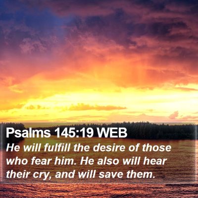 Psalms 145:19 WEB Bible Verse Image