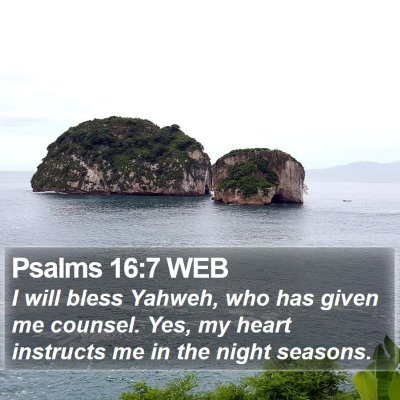 Psalms 16:7 WEB Bible Verse Image