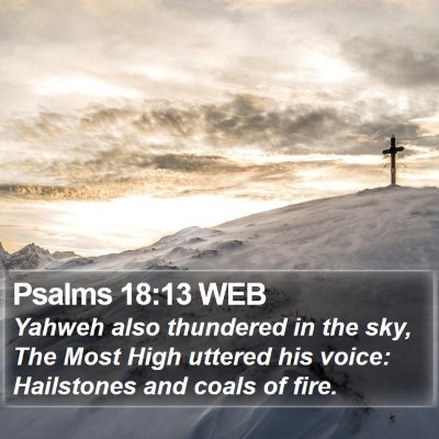 Psalms 18:13 WEB Bible Verse Image