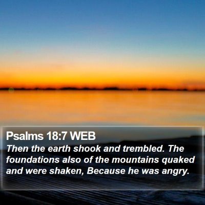 Psalms 18:7 WEB Bible Verse Image