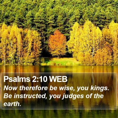 Psalms 2:10 WEB Bible Verse Image