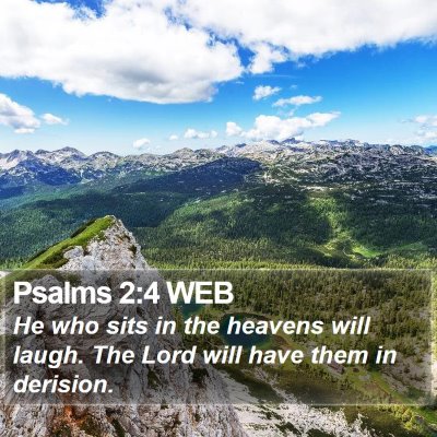 Psalms 2:4 WEB Bible Verse Image