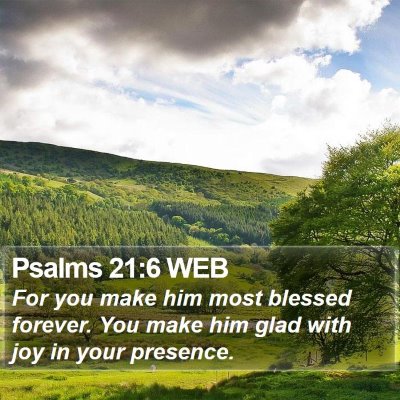 Psalms 21:6 WEB Bible Verse Image