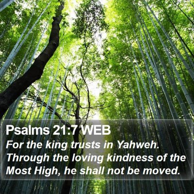 Psalms 21:7 WEB Bible Verse Image