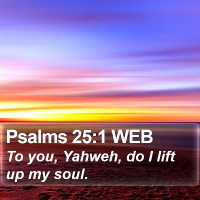 Psalms 25:1 WEB Bible Verse Image