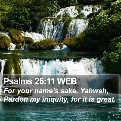 Psalms 25:11 WEB Bible Verse Image