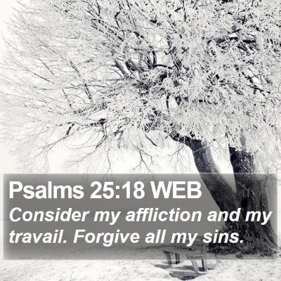 Psalms 25:18 WEB Bible Verse Image