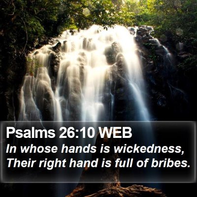 Psalms 26:10 WEB Bible Verse Image