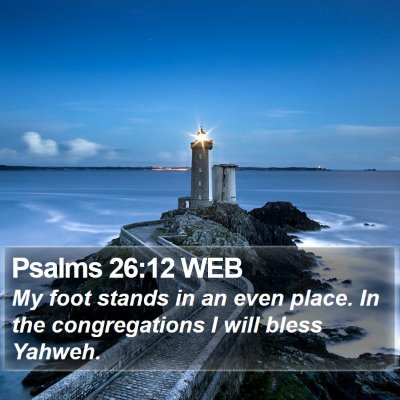 Psalms 26:12 WEB Bible Verse Image