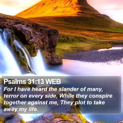 Psalms 31:13 WEB Bible Verse Image