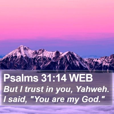 Psalms 31:14 WEB Bible Verse Image