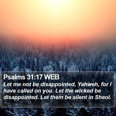 Psalms 31:17 WEB Bible Verse Image