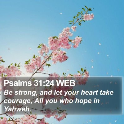 Psalms 31:24 WEB Bible Verse Image