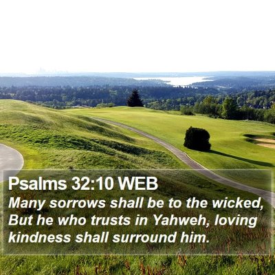Psalms 32:10 WEB Bible Verse Image