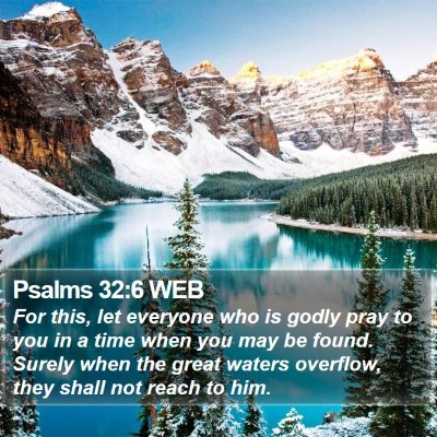 Psalms 32:6 WEB Bible Verse Image