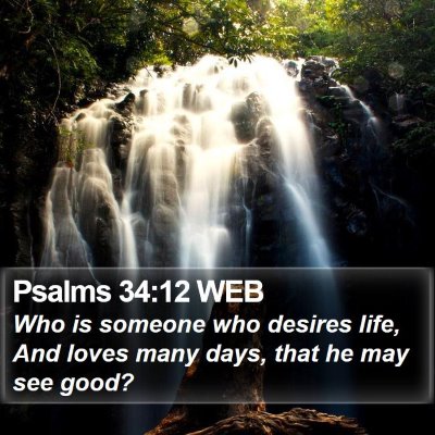 Psalms 34:12 WEB Bible Verse Image