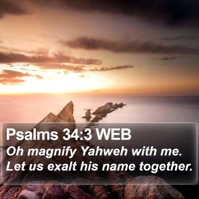 Psalms 34:3 WEB Bible Verse Image
