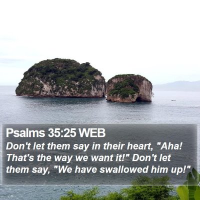 Psalms 35:25 WEB Bible Verse Image