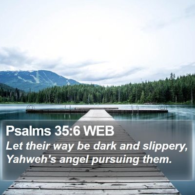 Psalms 35:6 WEB Bible Verse Image