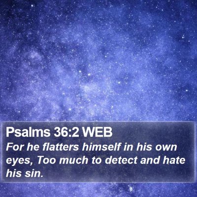Psalms 36:2 WEB Bible Verse Image