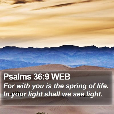 Psalms 36:9 WEB Bible Verse Image
