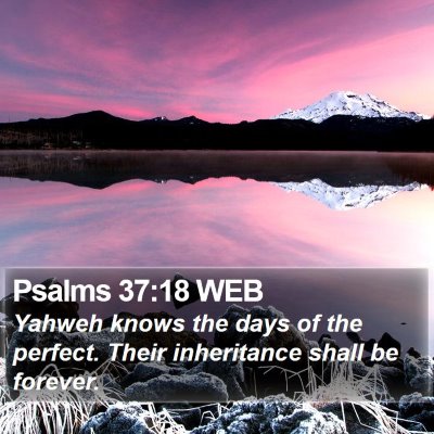 Psalms 37:18 WEB Bible Verse Image