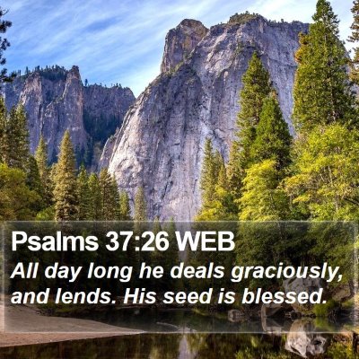 Psalms 37:26 WEB Bible Verse Image