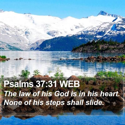 Psalms 37:31 WEB Bible Verse Image