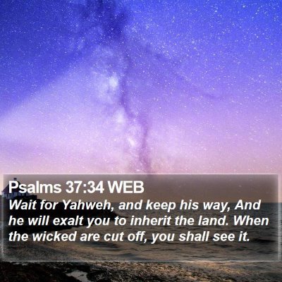 Psalms 37:34 WEB Bible Verse Image