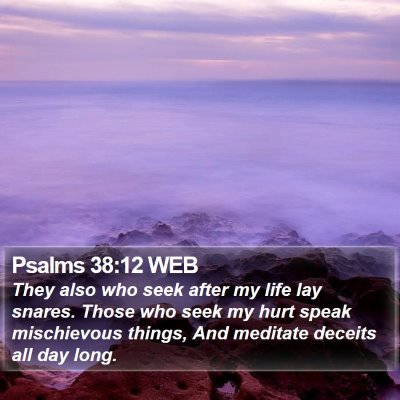 Psalms 38:12 WEB Bible Verse Image