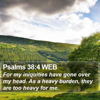 Psalms 38:4 WEB Bible Verse Image