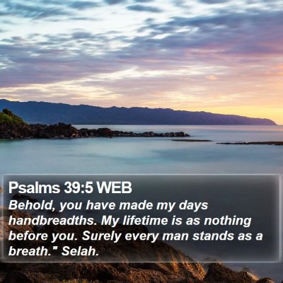 Psalms 39:5 WEB Bible Verse Image