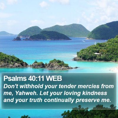 Psalms 40:11 WEB Bible Verse Image