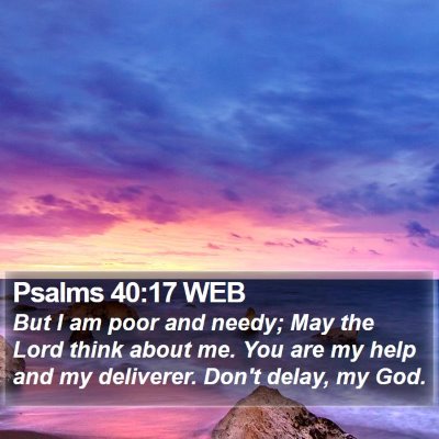 Psalms 40:17 WEB Bible Verse Image