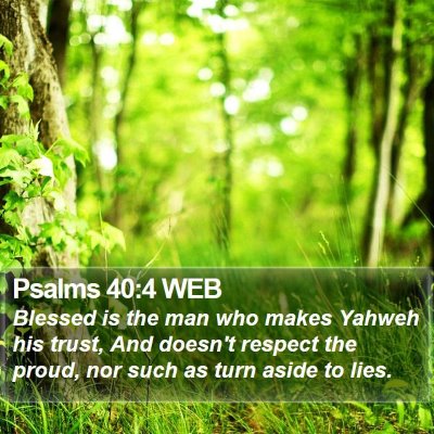 Psalms 40:4 WEB Bible Verse Image