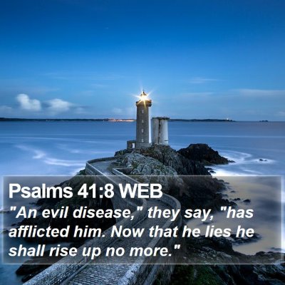 Psalms 41:8 WEB Bible Verse Image